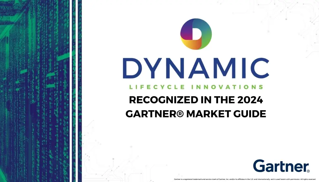 ' alongside a digital background featuring green data lines and the Gartner® logo at the bottom right.|A graphic that includes the Dynamic Lifecycle Innovations logo with text: 'Recognized in the 2024 Gartner® Market Guide